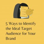 5 Ways to Identify the Ideal Target Audience for Your Brand.jpg