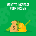 want TO INCREASE YOUR INCOME.png