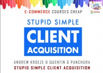 Andrew Kroeze & Quentin G Panchura - Stupid Simple Client Acquisition.jpg